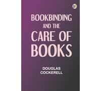 Bookbinding and the Care of Books