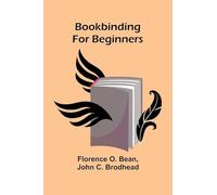 Bookbinding For Beginners