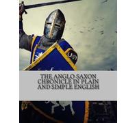 Bookcaps The Anglo-Saxon Chronicle In Plain and Simple English (Tascabile)