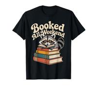 Booked all Weekend Funny Raccoon Book Lover Reading Maglietta