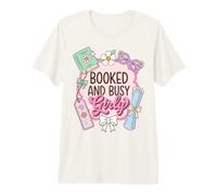 Booked And Busy Girly Reader Book Lover Maglietta Premium