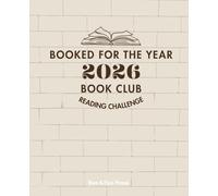 Booked For The Year Club - Minimalist Version: 52 Books, 2026 Reading Challenge Journal, For Adults, Kids, Gifts for Book Lovers and BookWorms, New ... Games, Notary, Logbook, Tracker (Literary)