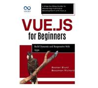 Booker Blunt Boozman Richard Vue.js for Beginners (Tascabile)