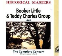 Booker Little, Teddy Charles - Live - the Complete Concert by Booker Little, Teddy Charles (1992-01-01)