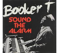 Booker T. - Sound The Alarm