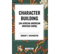 Booker T Washington Character Building (Tascabile)