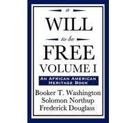 Booker T Washington Solomon No A Will to Be Free, Vol. I (an African (Tascabile)