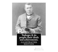 Booker T Washington Tuskegee & its people (Tascabile)