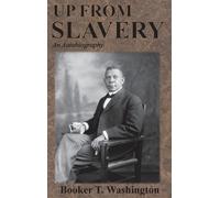 Booker T Washington Up From Slavery (Copertina rigida)
