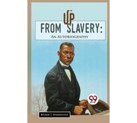 Booker T. Washington Up from Slavery (Tascabile)