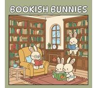 `Bookish Bunnies: A colouring book: adorable and cute book loving bunny rabbits