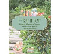 Bookish Garden Gnome: Undated 12-month Planner and Gratitude Journal January-December