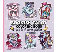 Bookish Tarot: Coloring Book for Book Lover Girlies