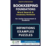 BOOKKEEPING FOUNDATIONS Word Search & Vocabulary Workbook: Study Companion & Gift for Bookkeepers for Junior Accountant & Students - Master ... Usage Examples & Active Recall Puzzles