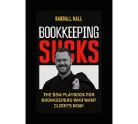 BOOKKEEPING SUCKS: The system that built my $5 Million Bookkeeping Career