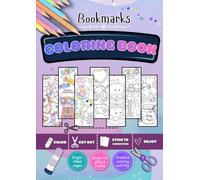 Bookmark Coloring Book: Color, Cut, Attach to Cardstock and Enjoy