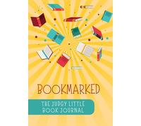 Bookmarked: The Judgy Little Book Journal: Reading Log - Review Tracker for Book Lovers