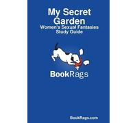 BookRags.com My Secret Garden: Women's Sexual Fantasies Study Guide (Tascabile)