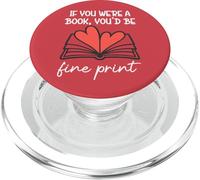 Books are My Valentine If You Were a Book Youd Be Fine Print PopSockets PopGrip per MagSafe