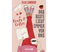 Books & Coffee - Das Beste liegt immer vor uns: Roman: 1
