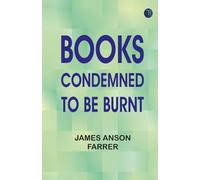 Books Condemned to be Burnt