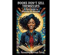 Books Don’t Sell Themselves: A Field Guide to Winning on Amazon