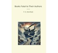 Books Fatal to Their Authors