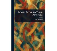 Books Fatal to Their Authors