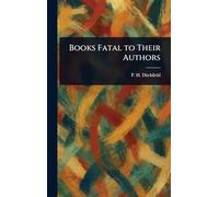 Books Fatal to Their Authors