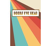 Books I’ve Read: Track What You Read | 6 x 9 inches | 110 pages