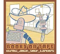 Books On Tape - Throw Down Your Laptops
