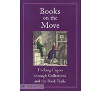 Books On The Move: Tracking Copies Through Collections and the Book Trade
