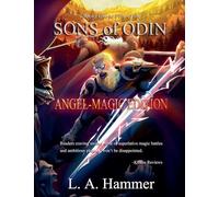 Books One to Five of the Sons of Odin: Angel-Magic Edition: 5