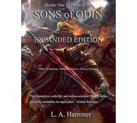 Books One to Three of the Sons of Odin: Expanded Edition; Odin's Awakening, Druantia's Curse, Arawn's Carnage