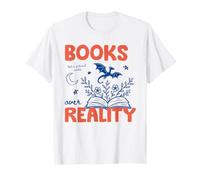 Books Over Reality Book Lover Reader Fiction Library Bookish Maglietta