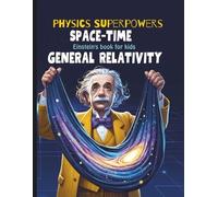 Booksgeek General Relativity for Kids (Tascabile)