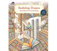 Bookshop Dreams: A Cozy Coloring Journey Through Magical Libraries and Reading Nooks