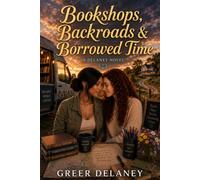 Bookshops, Backroads & Borrowed Time: A Delaney Novel: 31