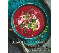 Booksumo Press Bavarian Cooking (Tascabile)