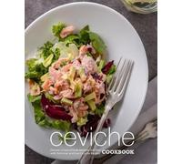 Booksumo Press Ceviche Cookbook (Tascabile)
