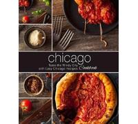 Booksumo Press Chicago Cookbook (Tascabile)