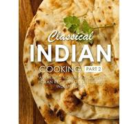 Booksumo Press Classical Indian Cooking 2 (Tascabile)