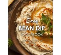 Booksumo Press Easy Bean Dip Cookbook (Tascabile)