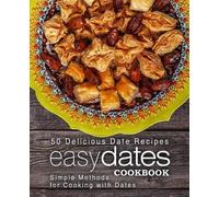 Booksumo Press Easy Dates Cookbook (Tascabile)