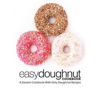 Booksumo Press Easy Doughnut Cookbook (Tascabile)
