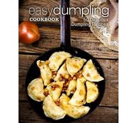 Booksumo Press Easy Dumpling Cookbook (Tascabile)
