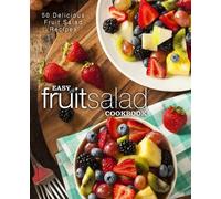 Booksumo Press Easy Fruit Salad Cookbook (Tascabile)