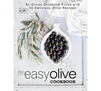 Booksumo Press Easy Olive Cookbook (Tascabile)