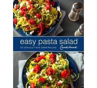 Booksumo Press Easy Pasta Salad Cookbook (Tascabile)