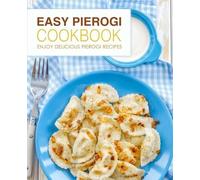 Booksumo Press Easy Pierogi Cookbook (Tascabile)